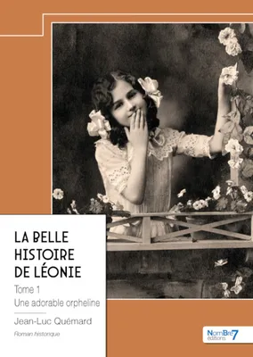 La belle histoire de Léonie - Tome 1, Une adorable orpheline