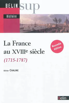 La France au XVIIIe siècle, 1715-1787
