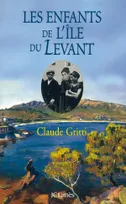 Les enfants de l'île du Levant Edition Poche