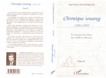 Chronique touareg., 2, Chronique touareg (1701-1705), Le royaume de Gober, une chefferie Haouassa - Tome 2