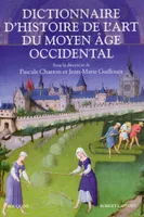 Dictionnaire d'histoire de l'art du Moyen âge occidental