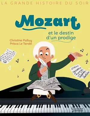 Mozart et le destin d'un prodige