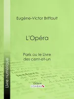 L'Opéra, Paris ou le Livre des cent-et-un