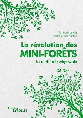 La révolution des mini-forêts, La méthode miyawaki