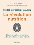 La révolution nutrition, Anxiété, dépression, sommeil
