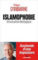 Islamophobie, Intoxication idéologique
