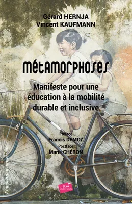 MÉTAMORPHOSES: Manifeste pour une éducation à la mobilité durable et inclusive, Manifeste pour une éducation à la mobilité durable et inclusive