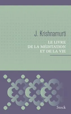 Le livre de la méditation et de la vie