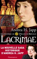 Les mystères de Druon de Brévaux (Tome 2) - Lacrimae