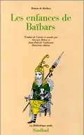 Roman de Baibars 1 - Les enfances de Baïbars