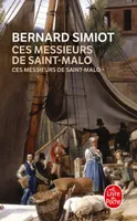 1, Ces messieurs de St-Malo (Ces messieurs de St-Malo, Tome 1)
