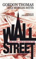 Wall Street, Dans les coulisses du krach de 1929