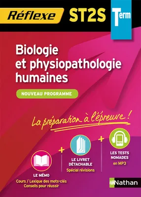 Biologie et physiopathologie humaines Terminale ST2S - Mémo Réflexe numéro 73 2013