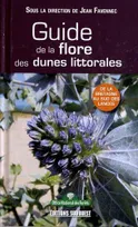 Guide De La Flore Des Dunes Littorales, de la Bretagne au sud des Landes