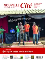 Nouvelle Cité n°624 - novembre-décembre 2023, Burundi, la paix passe par la musique