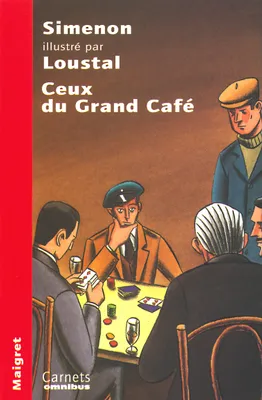 Maigret., Ceux du Grand Café