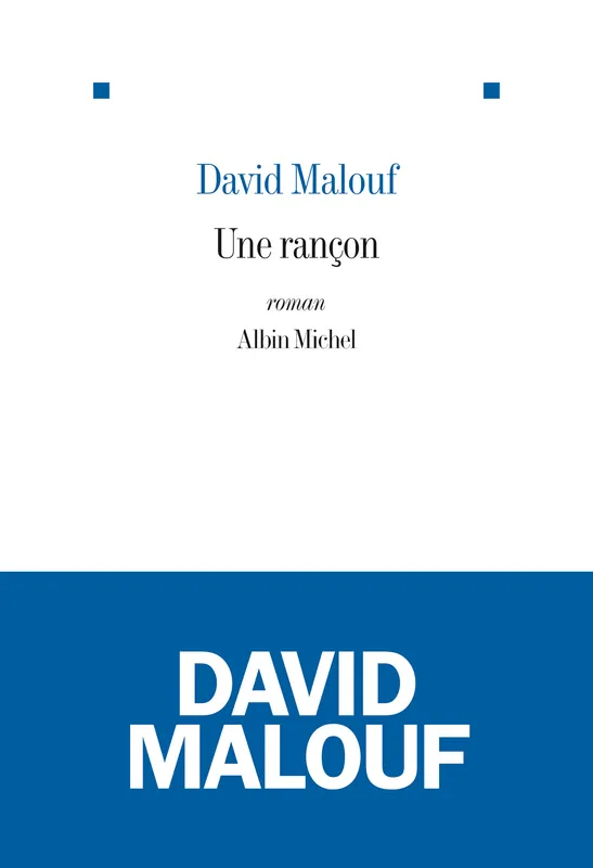 Une rançon David Malouf