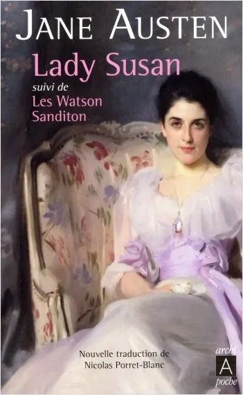 Livres Littérature et Essais littéraires Romans contemporains Etranger Lady Susan et autres nouvelles Jane Austen