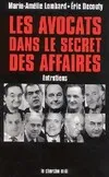 Les avocats dans le secret des affaires, entretiens avec Francis Szpiner, Jean-Pierre Versini-Campinchi, Hervé Temime... [et al.]