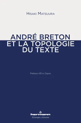André Breton et la topologie du texte