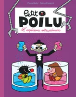 Petit Poilu Poche - Tome 15 - L'expérience extraordinaire