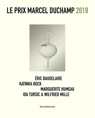 Le Prix Marcel Duchamp 2019, Éric baudelaire, katinka bock, marguerite humeau, ida tursic & wilfried mille