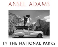 Ansel Adams In the National Parks /anglais