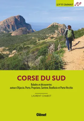 Corse du Sud (2e ed), Ajaccio, Porto, Propriano, Sartène Bonifacio et Porto-Vecchio