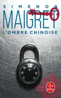 Maigret., L'Ombre chinoise, L'Ombre chinoise