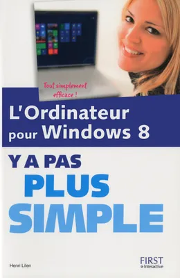 L'ordinateur pour Windows 8 Y'a pas plus simple