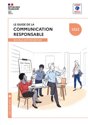 Le guide de la communication responsable, Nouvelle édition enrichie 2022