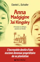 Anna Madgigine Jay Kingsley, Princesse en Afrique, esclave en Floride