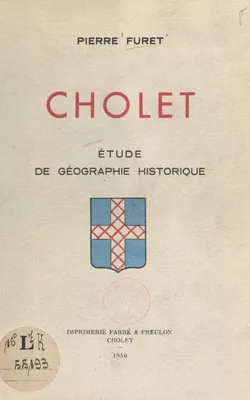 Cholet, Étude de géographie historique