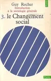 Introduction à la sociologie générale, Volume 3, Le changement social