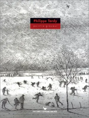 Philippe Tardy peintre graveur, peintre-graveur