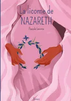 La licorne de Nazareth, 1, Maryam, Tome 1 : Maryam