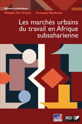 Les marchés urbains du travail en Afrique subsaharienne