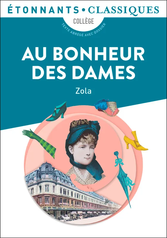 Au bonheur des dames, [extraits] Émile Zola