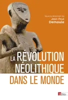 La révolution néolithique dans le monde