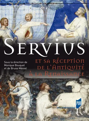 Servius, et sa réception de l'Antiquité à la Renaissance