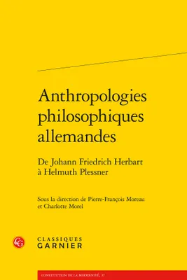 Anthropologies philosophiques allemandes, De Johann Friedrich Herbart à Helmuth Plessner