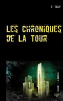 Les chroniques de la tour, 1, Alienation, Nouvelles