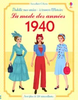 J'habille mes amies - à travers l'Histoire - La mode des années 1940