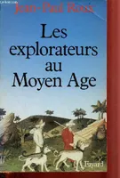 Les Explorateurs au Moyen Age