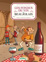 Les fondus du vin, du Beaujolais