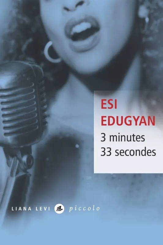 Livres Littérature et Essais littéraires Romans contemporains Etranger 3 minutes 33 secondes Esi Edugyan