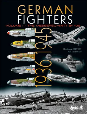 GERMAN FIGHTERS OF WWII VOL.1