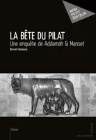 La Bête du Pilat, Une enquête de Addamah & Manset