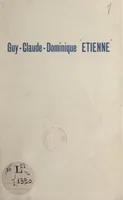 Vie de l'ange Guy-Claude-Dominique Étienne, Arraché à l'affection de sa famille le 23 juillet 1949 à l'âge de huit mois. Vie rapportée par son Papa et sa Maman