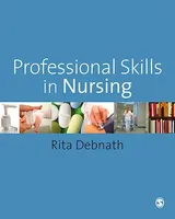 Professional Skills in Nursing, A Guide for the Common Foundation Programme